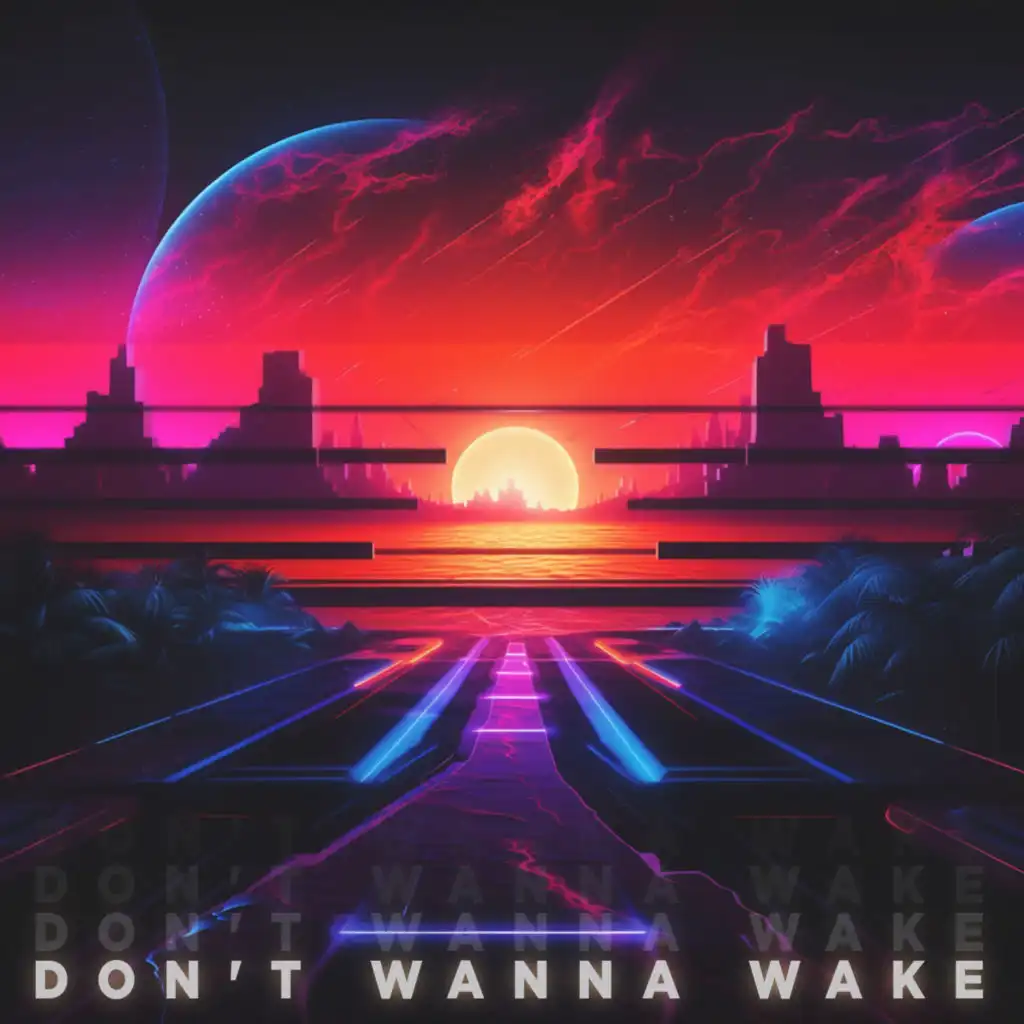 Don't Wanna Wake (Slowed)