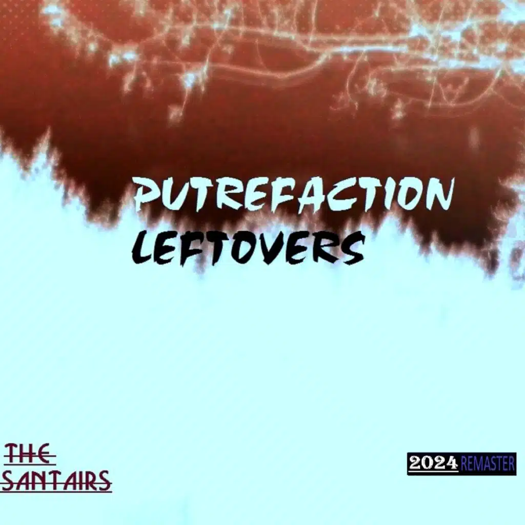 Putrefaction Leftovers (2024 Remaster)