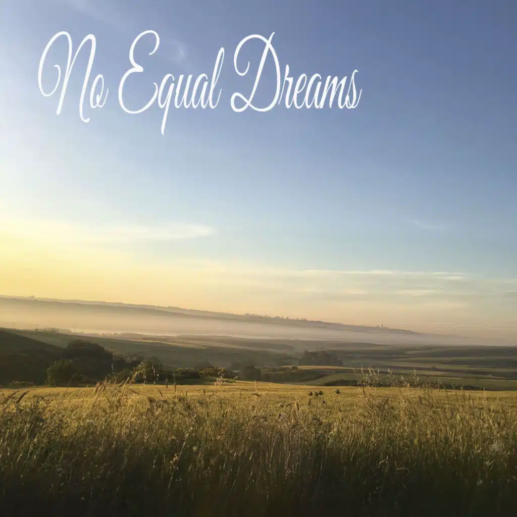 No Equal Dreams