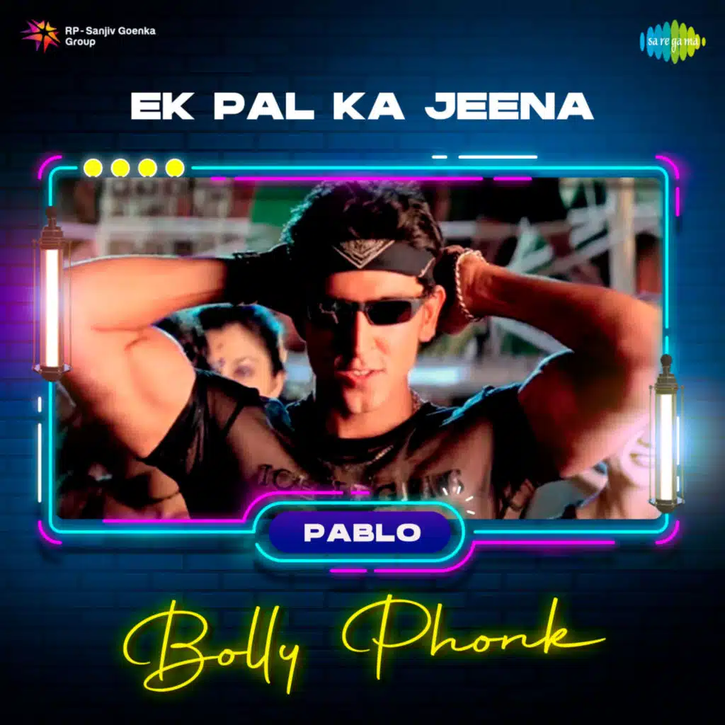 Ek Pal Ka Jeena (Bolly Phonk) [feat. PABLO]