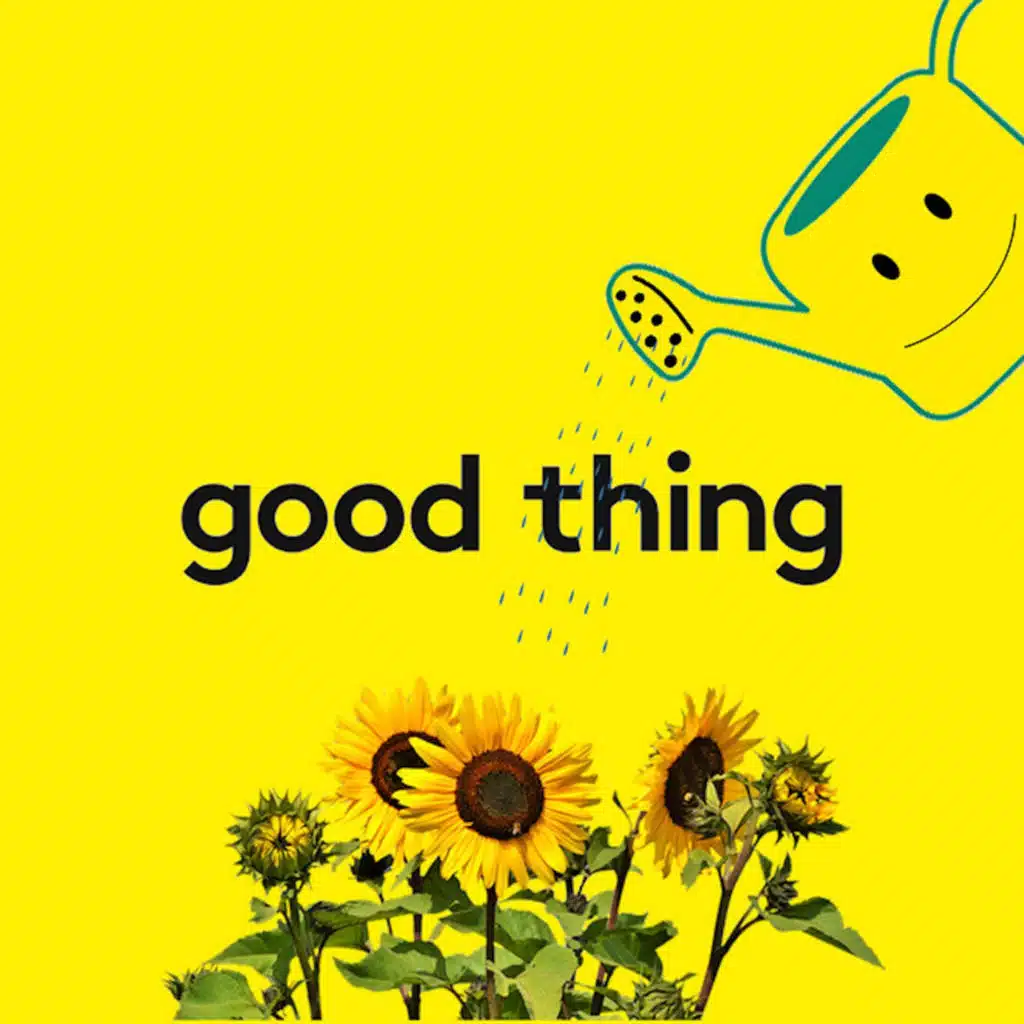 Good Thing