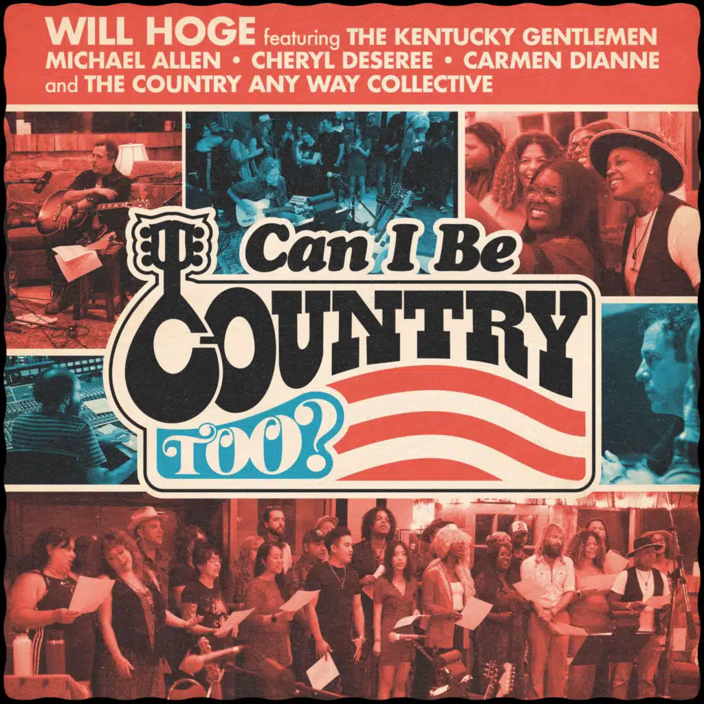 Can I Be Country Too? (feat. The Kentucky Gentlemen, Michael Allen, Cheryl Desere'e, Carmen Dianne & The Country Any Way Collective)