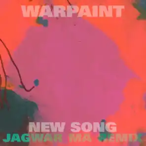 New Song (Jono Jagwar Ma Sun Mix)