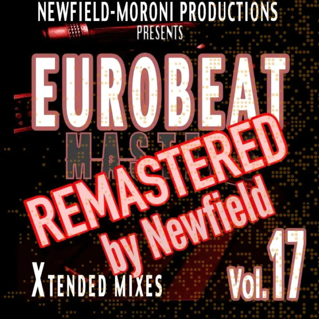 Eurobeat Masters Vol. 17 - Remastered by Newfield