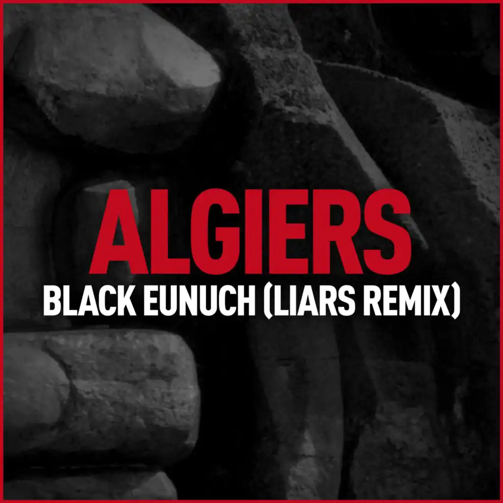 Black Eunuch (Liars Remix)