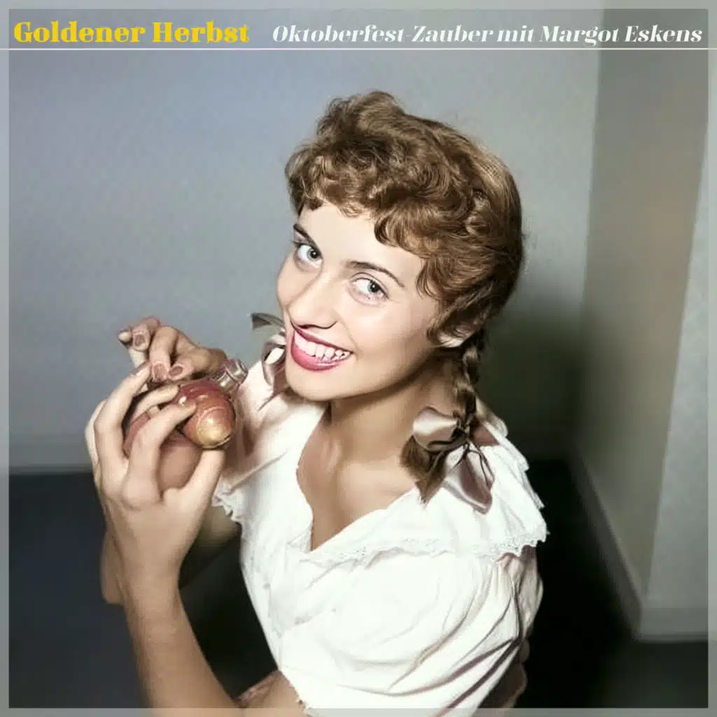 Goldener Herbst - Oktoberfest-Zauber Mit Margot Eskens (Remastered) [feat. Silvio Francesco]