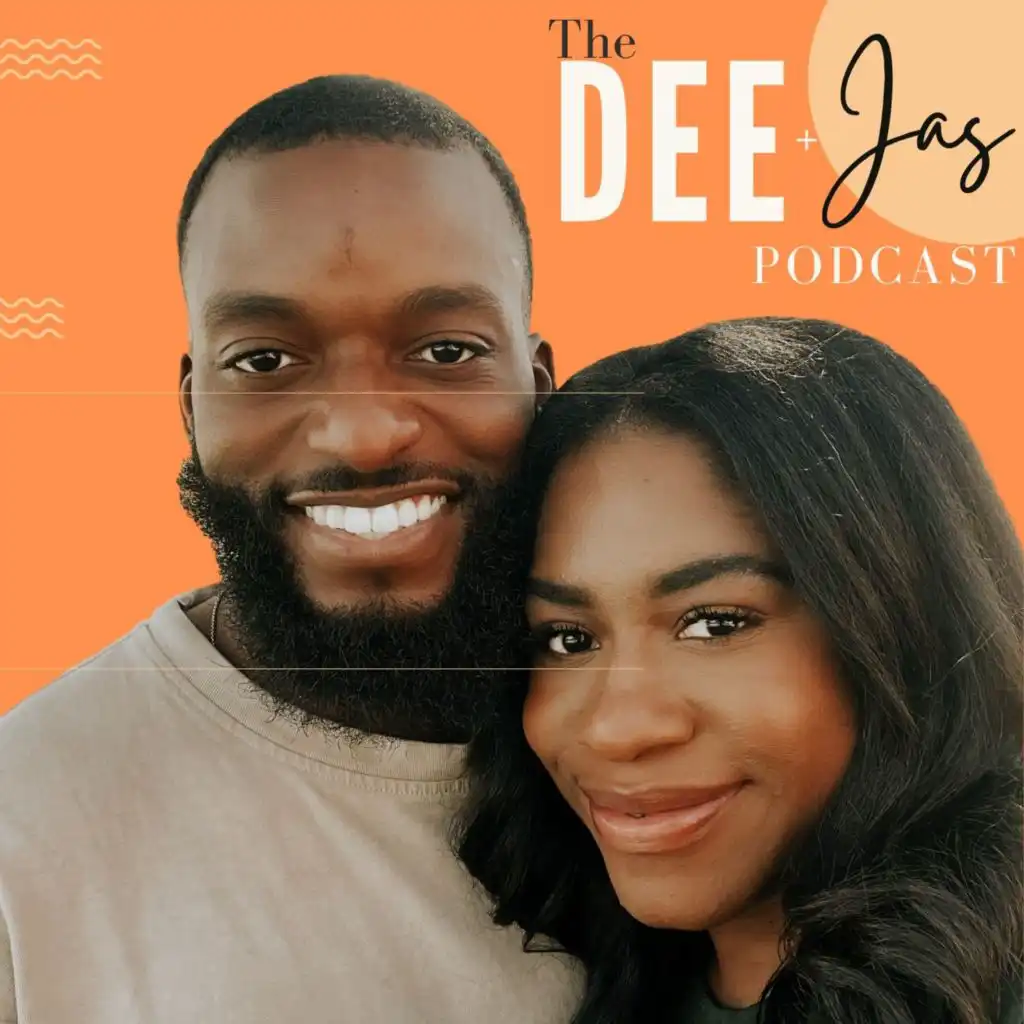 The Dee and Jas Podcast