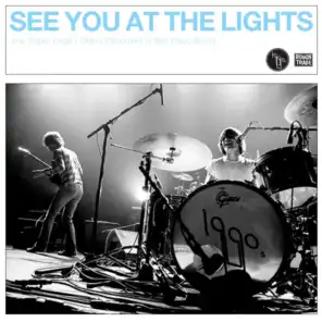See You At the Lights