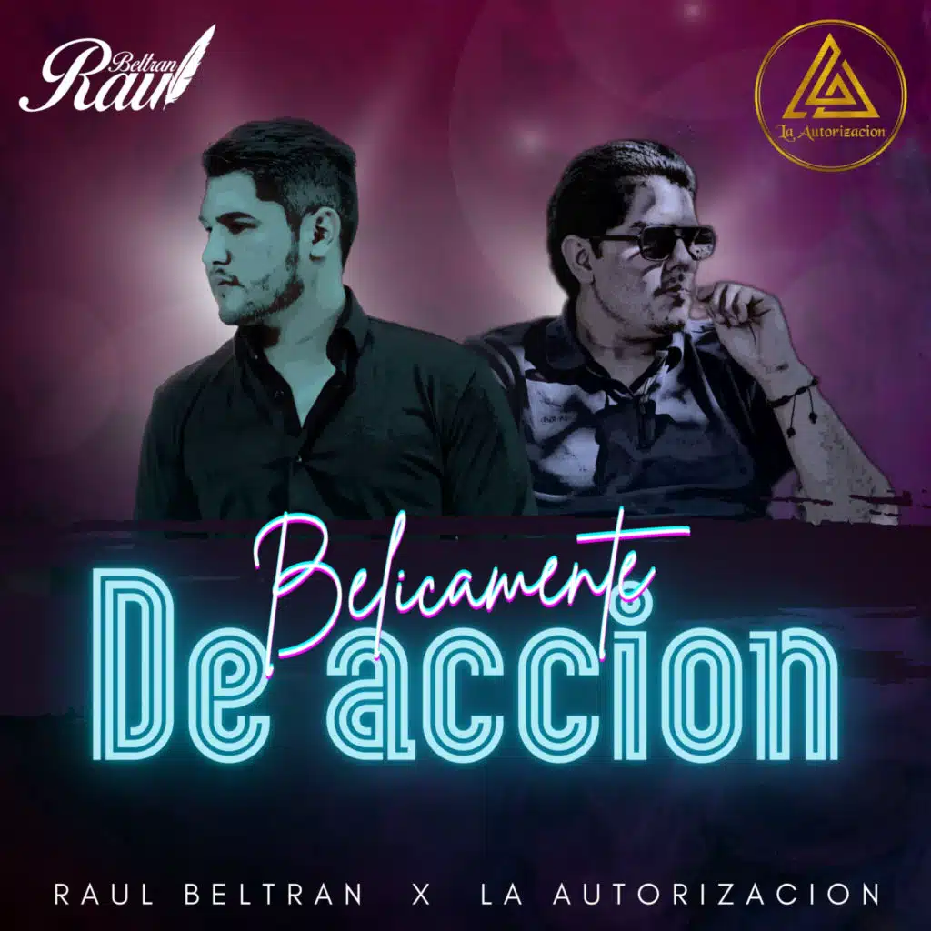 La Autorización & Raúl Beltran