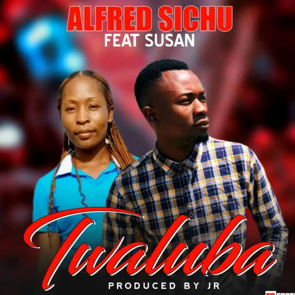 Twaluba (feat. Susan & Alfred sichu)