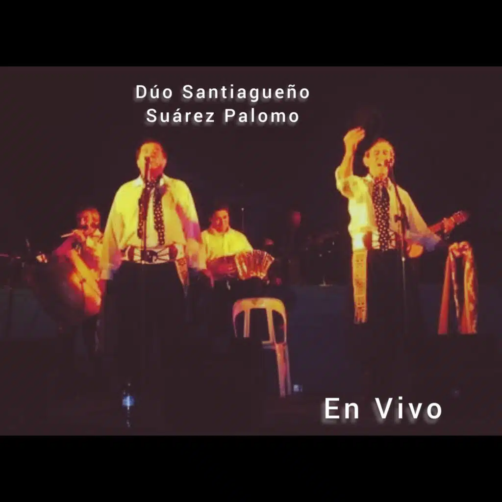 Dúo Santiagueño Suárez Palomo En Vivo