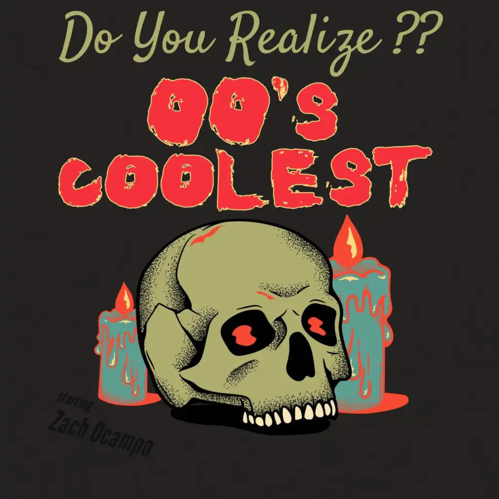 Do You Realize?? - 00's Coolest