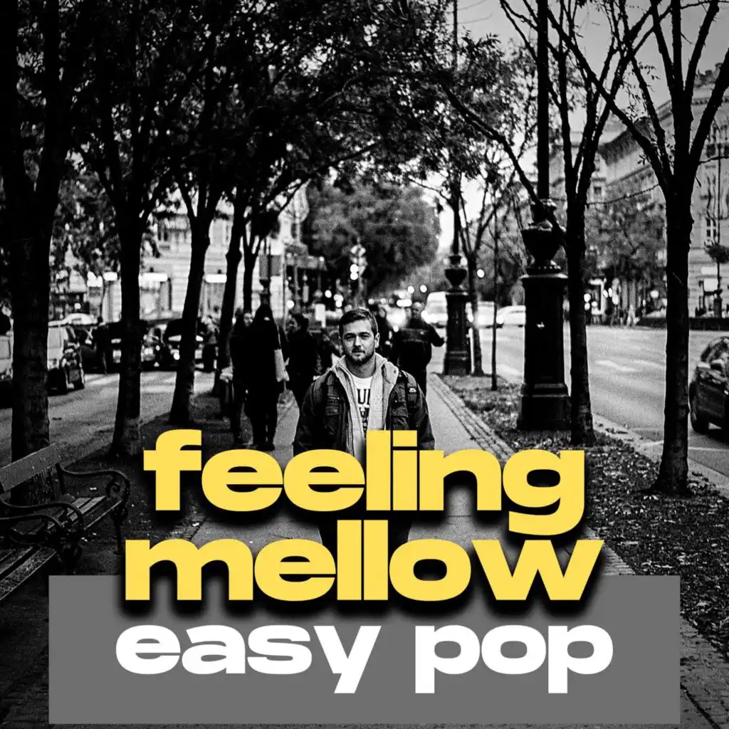 feeling mellow easy pop