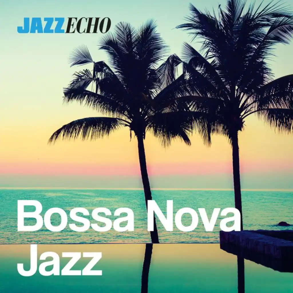 Bossa Nova Jazz by JazzEcho