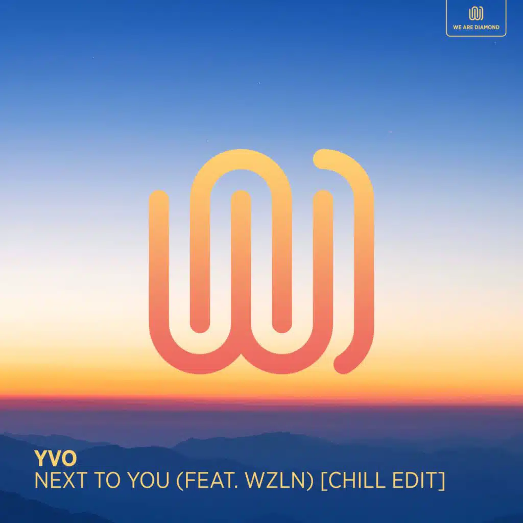 Next to You (Chill Edit) [feat. WLZN]