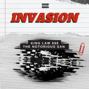 King Law $$$, King Law $$$ & The Notorious S.A.N.