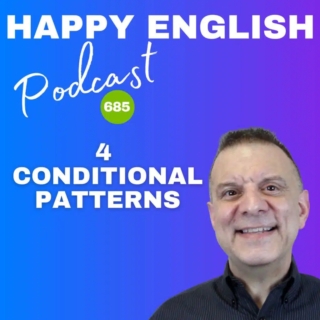 685 - 4 Conditional Patterns