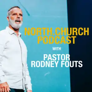 NORTH.CHURCH WITH PASTOR RODNEY FOUTS