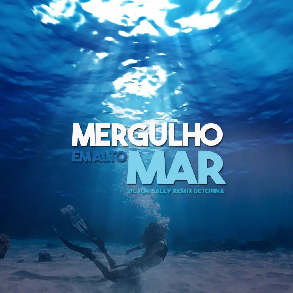 Mergulho em Alto Mar (Remix)