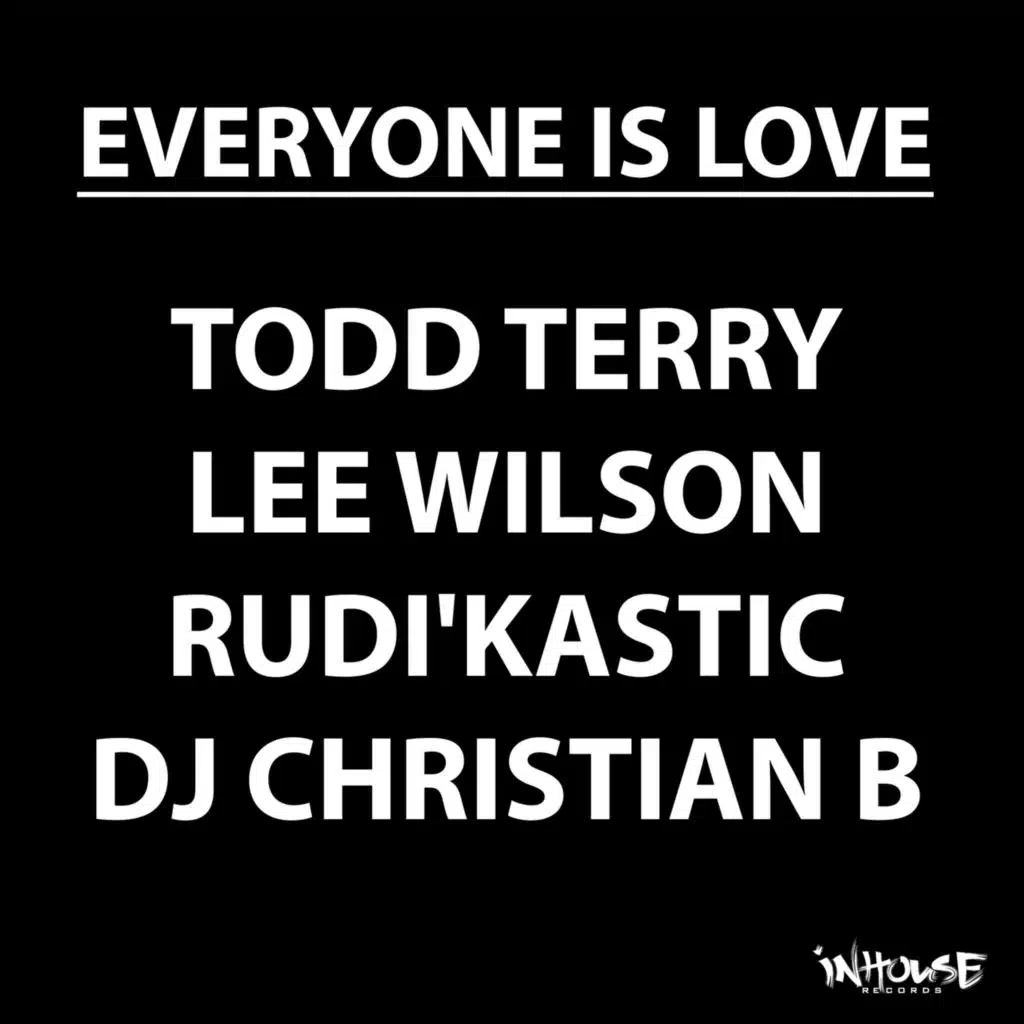 Everyone Is Love (feat. Rudi'Kastic)