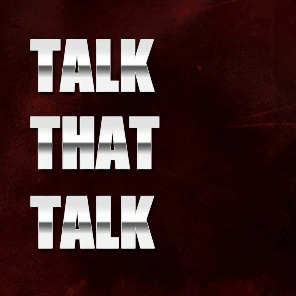 Talk That Talk