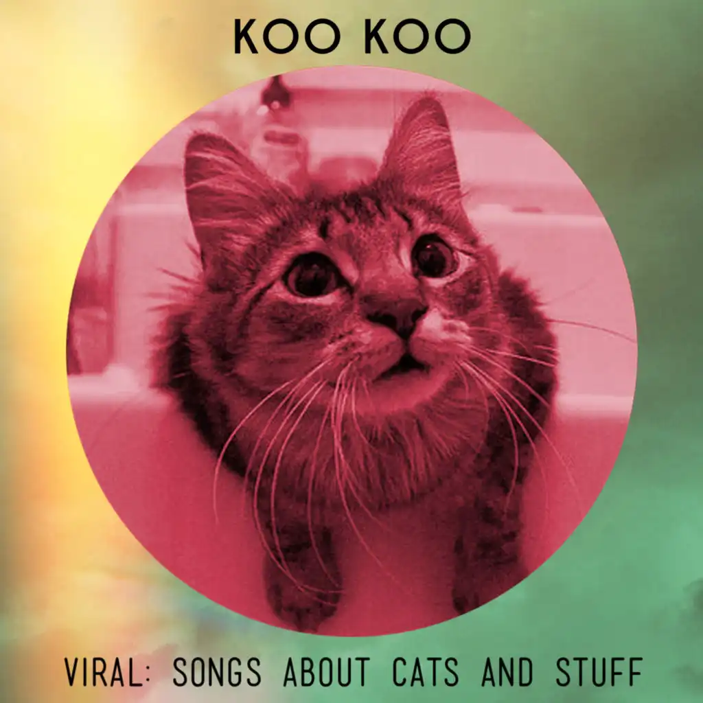 Viral: Songs About Cats and Stuff