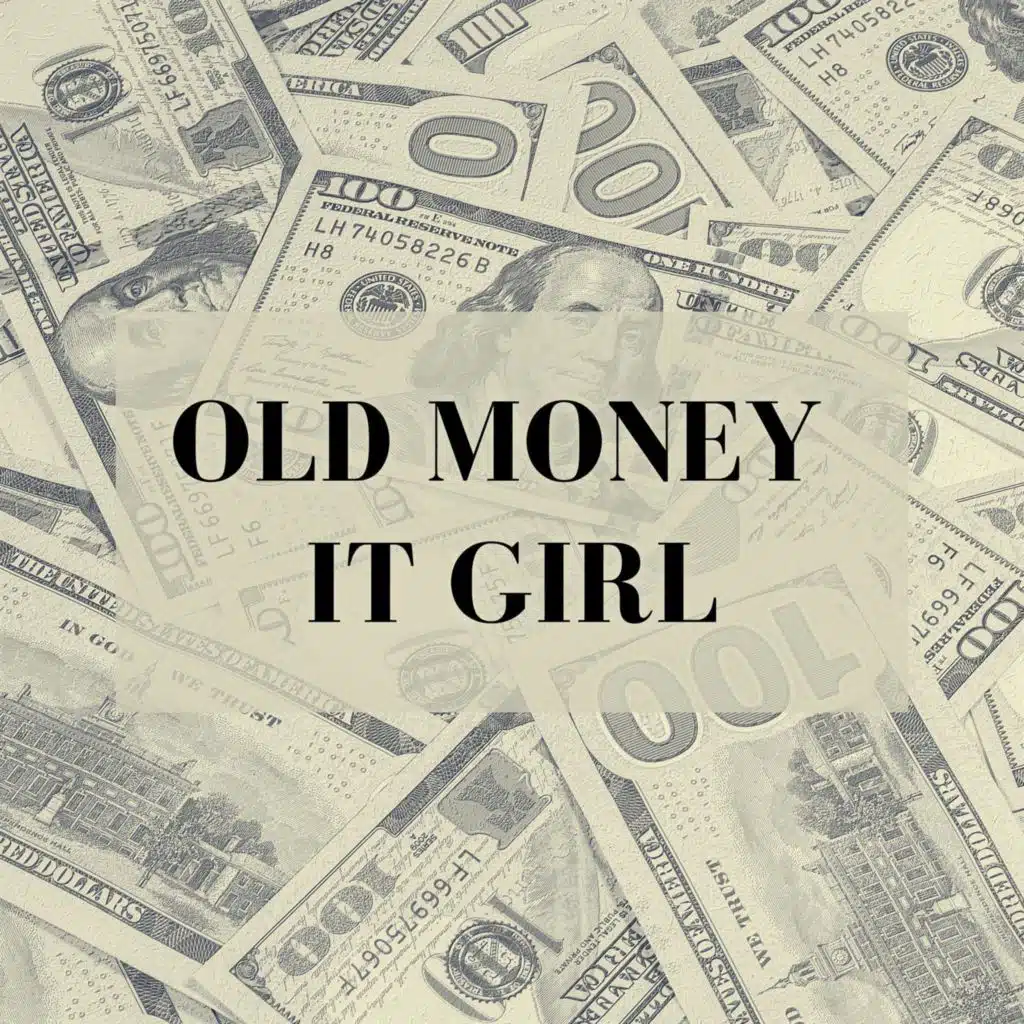 Old Money It Girl
