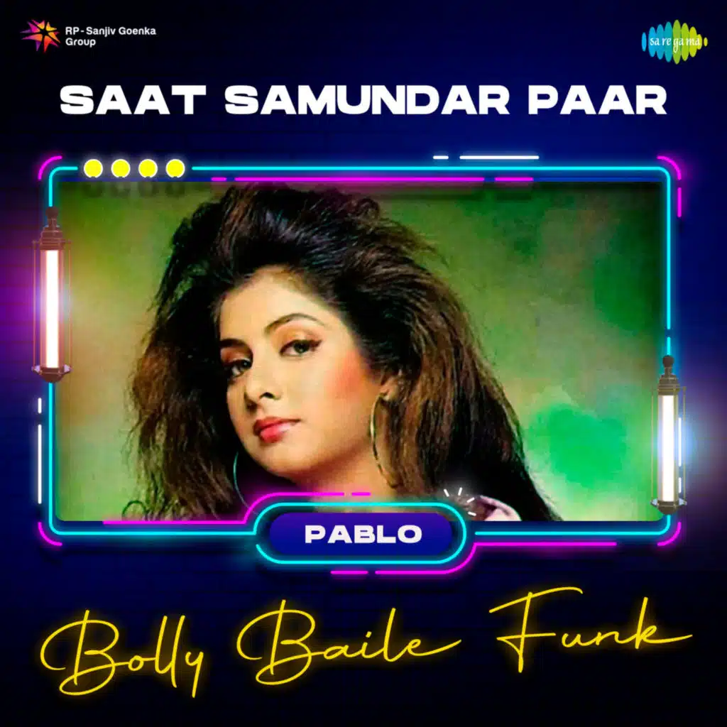 Saat Samundar Paar (Bolly Baile Funk) [feat. PABLO]