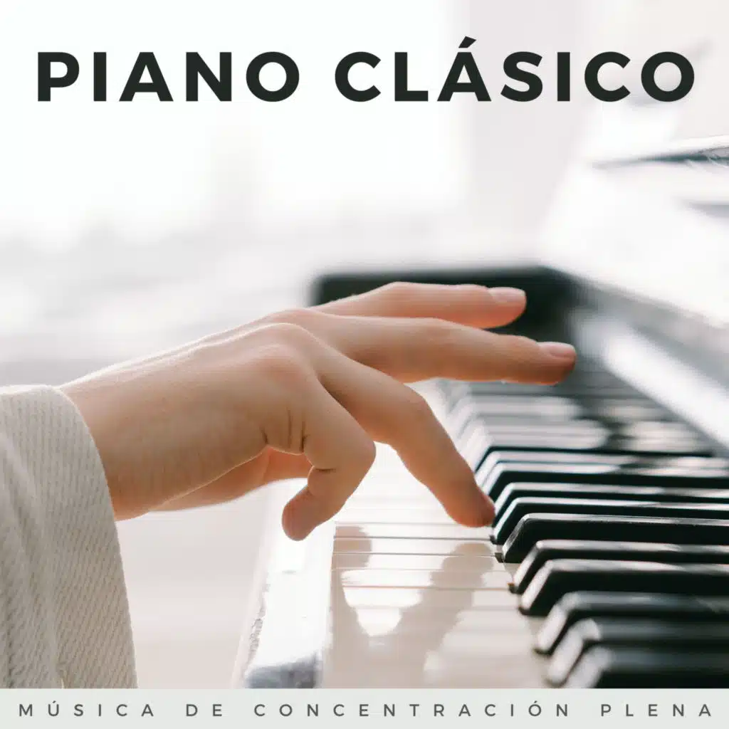 Piano Clásico: Música De Concentración Plena