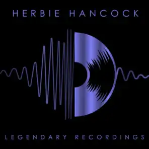 Legendary Recordings: Herbie Hancock