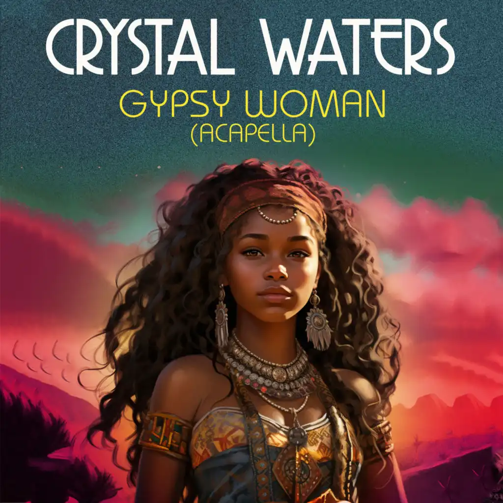 Gypsy Woman (Re-Recorded) [Acapella]