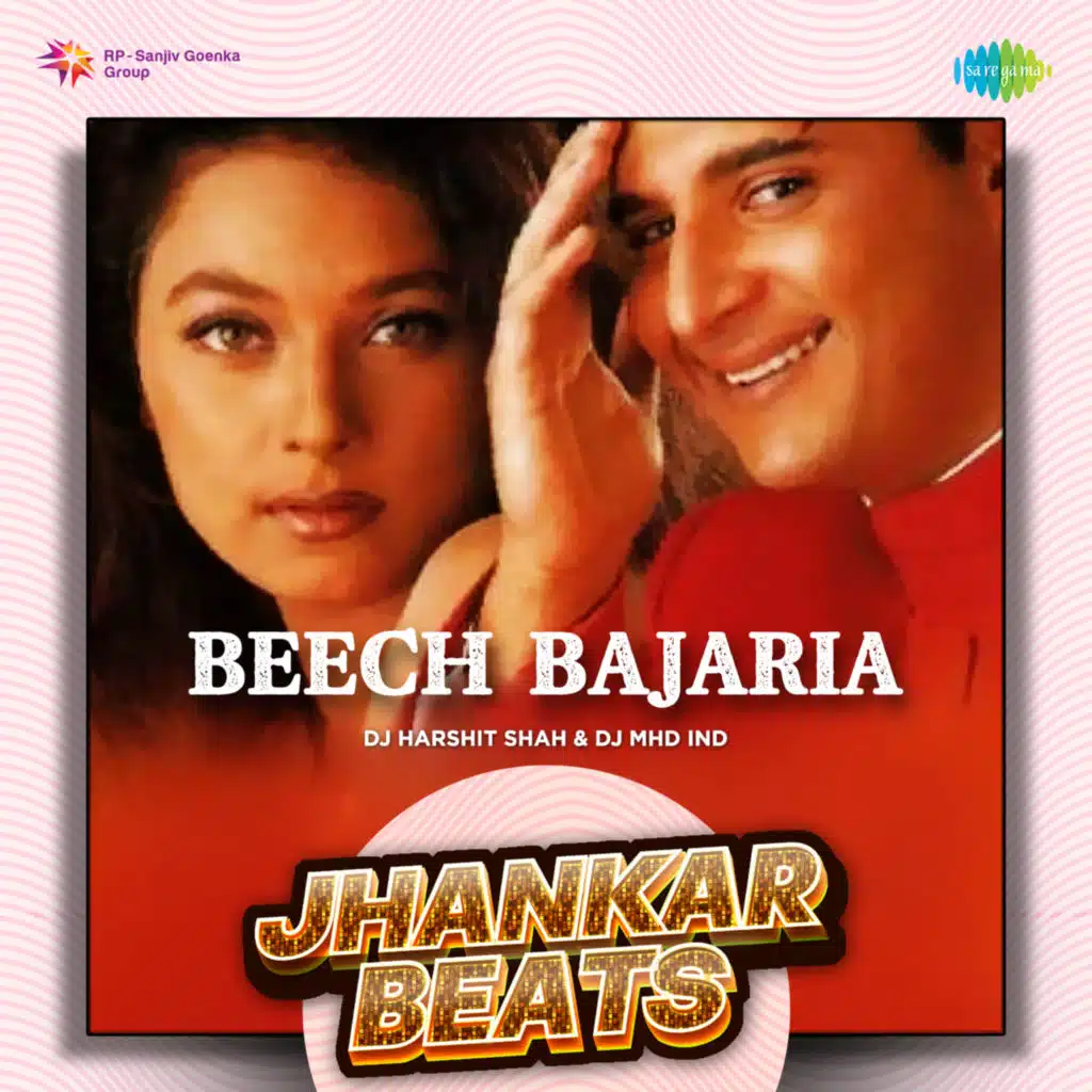 Beech Bajaria (Jhankar Beats) [feat. DJ Harshit Shah & DJ MHD IND]