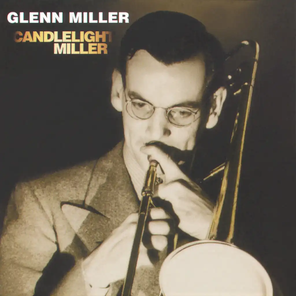 The Glenn Miller Orchestra;Tex Beneke;Ray Eberle