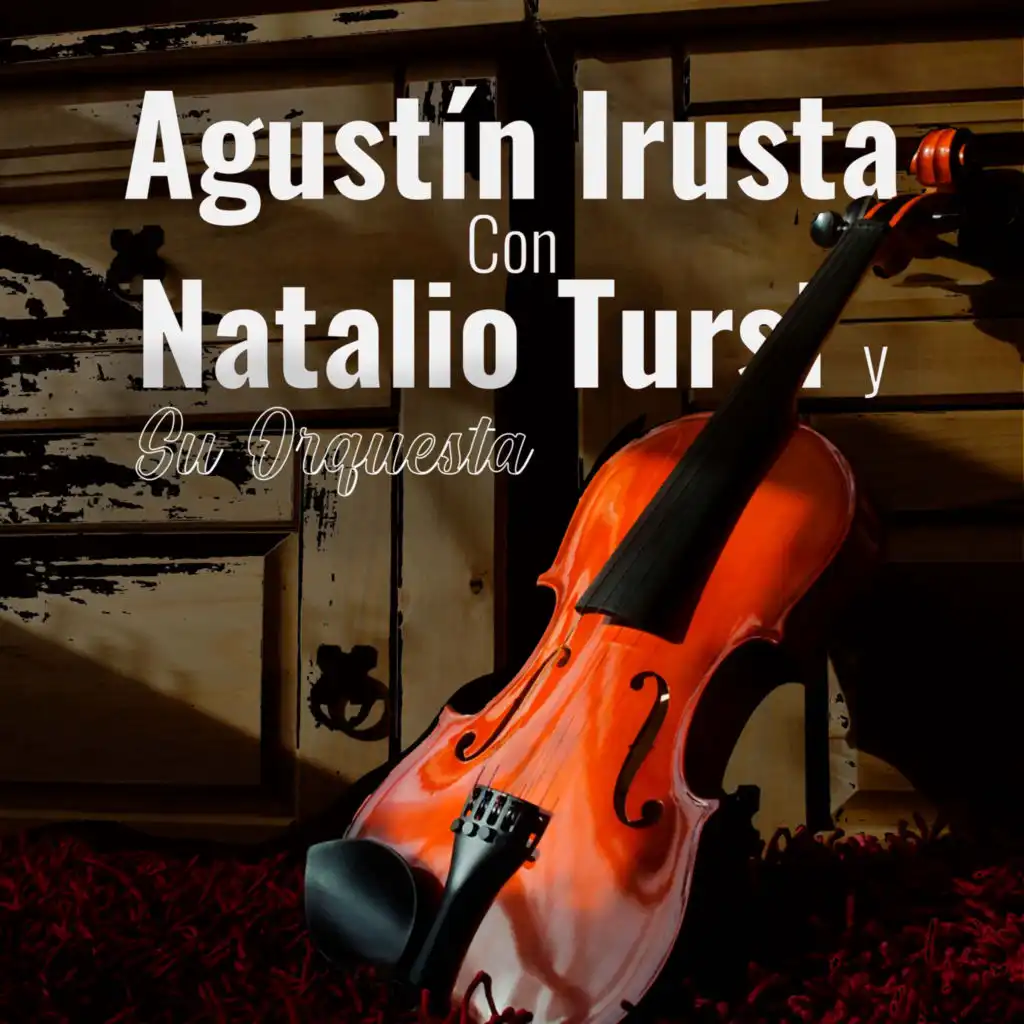 Agustín Irusta Con Natalio Tursi y Su Orquesta