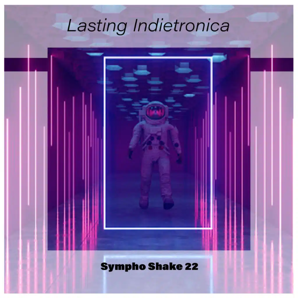Lasting Indietronica Sympho Shake 22