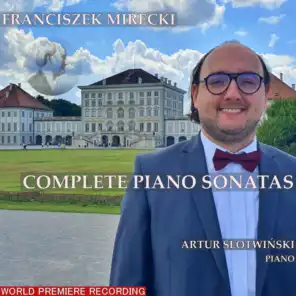 Franciszek Mirecki: Complete Piano Sonatas