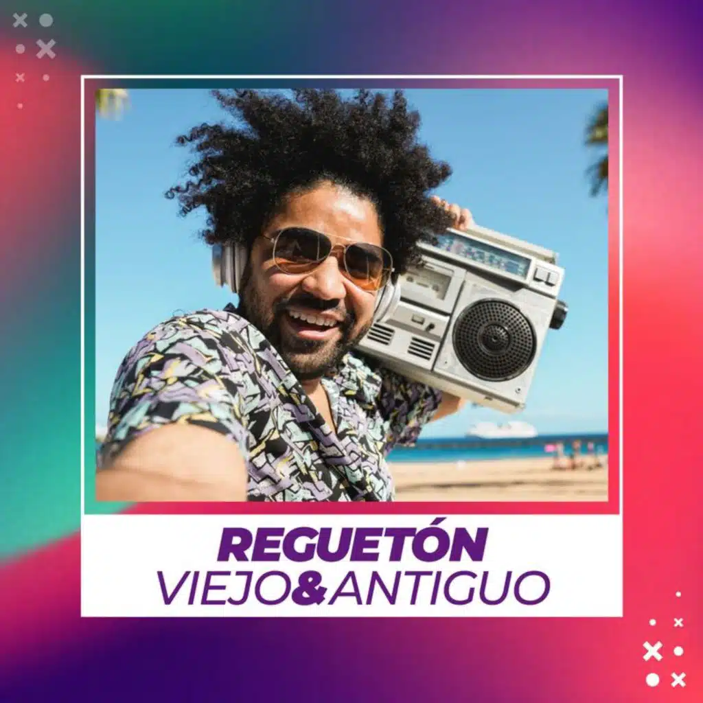 Regueton Viejo & Antiguo