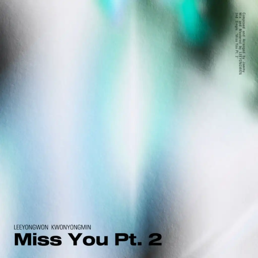 Miss You Pt.2 (feat. KWONYONGMIN)