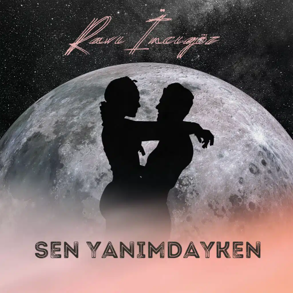 Sen Yanımdayken