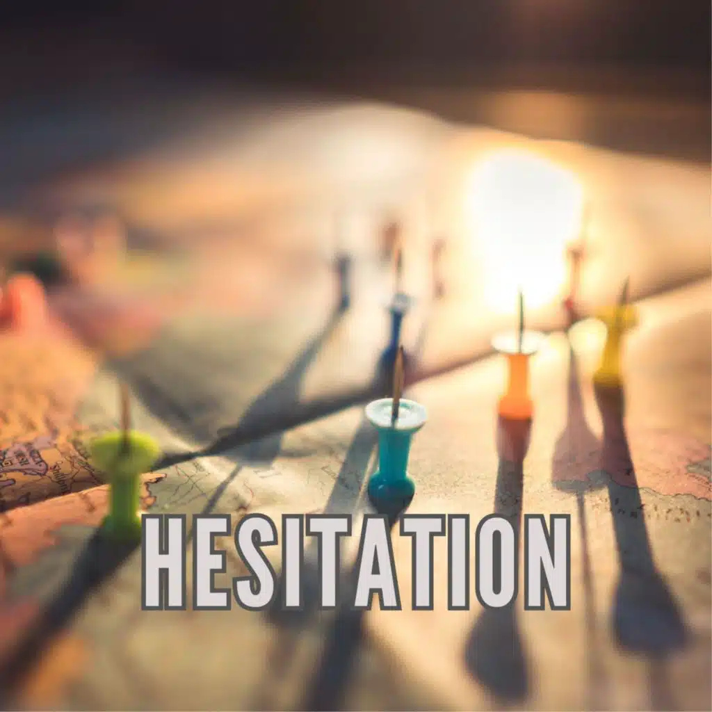Hesitation