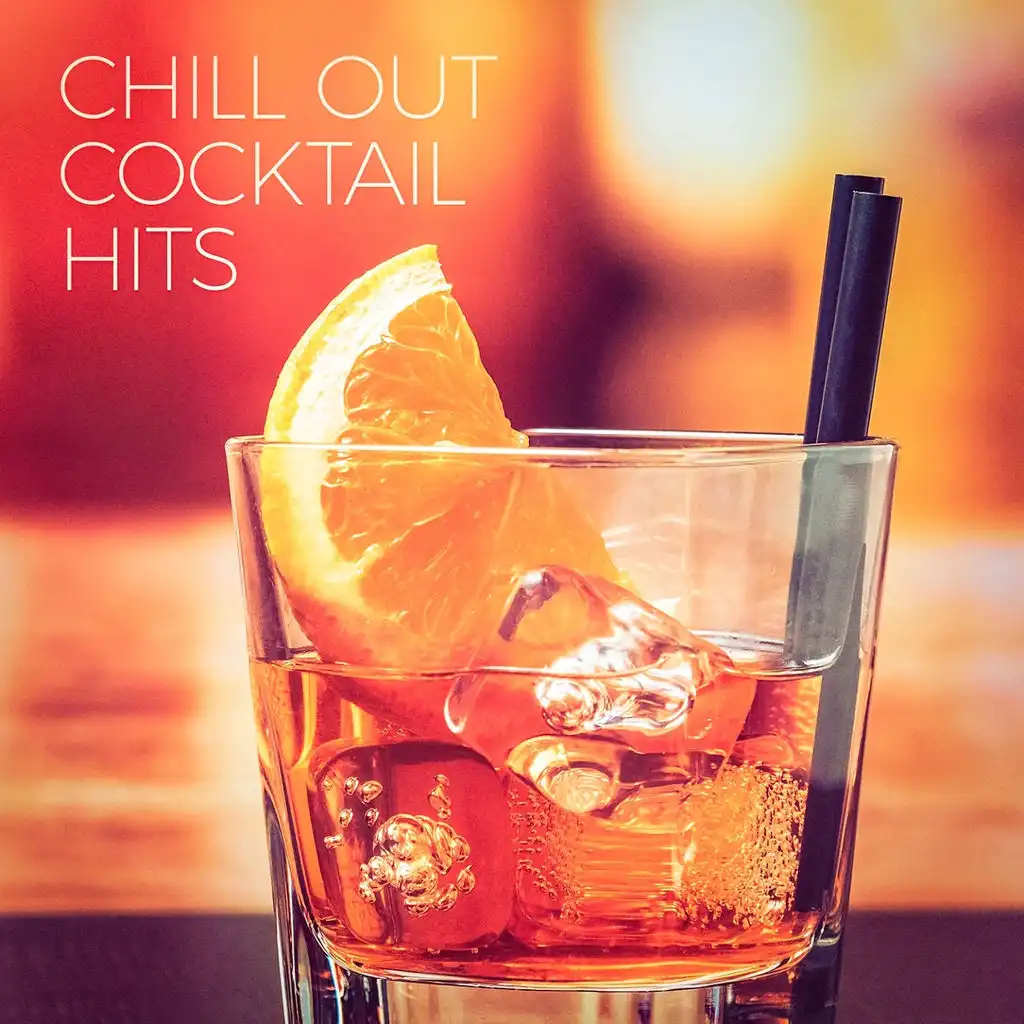 Chill Out Cocktail Hits
