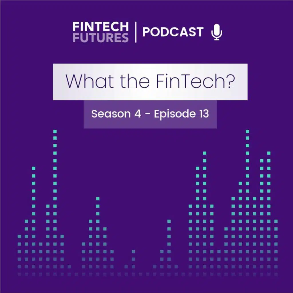 What the FinTech? | S.4 Episode 13 | AI simulation training in financial services