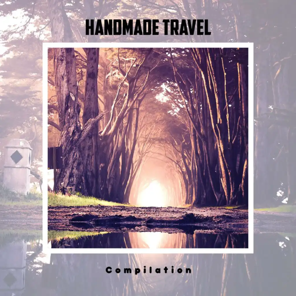 Handmade Travel Compilation