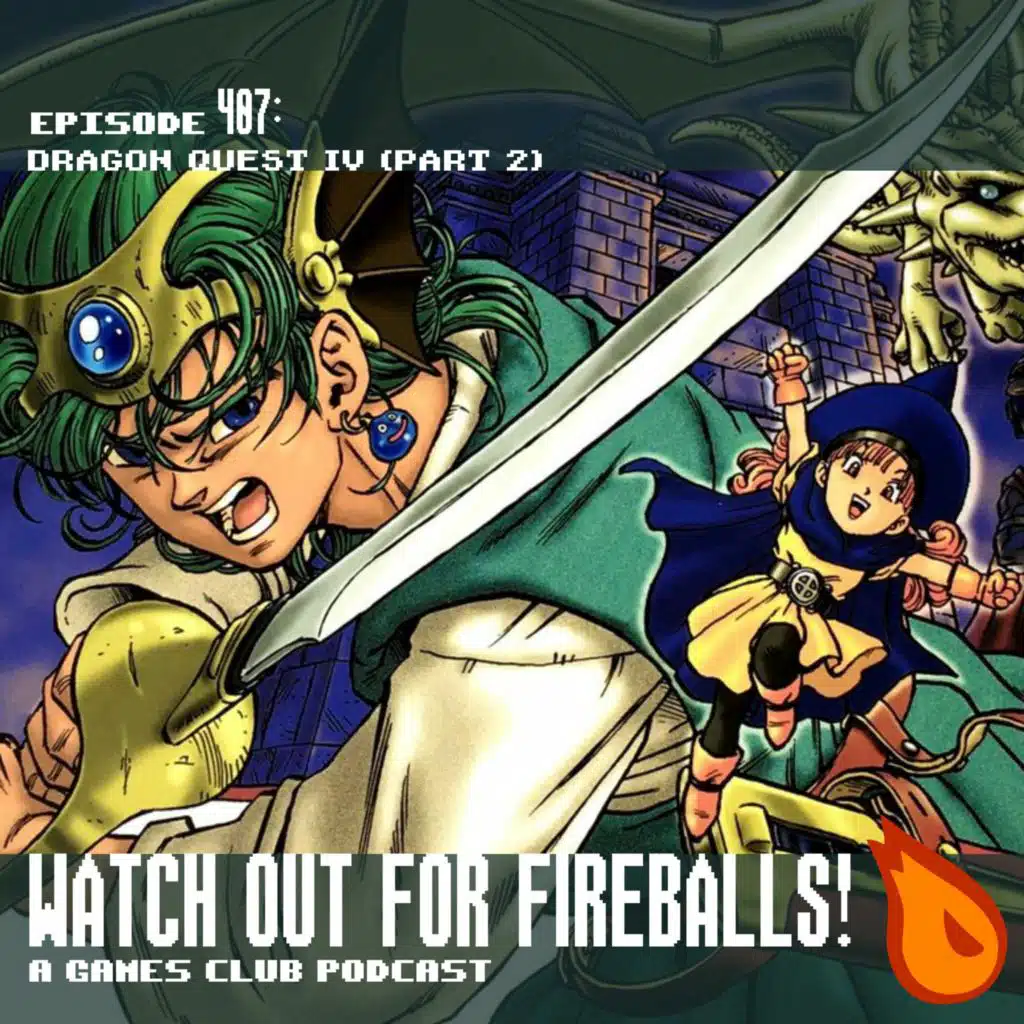 407: Dragon Quest IV (Part 2)