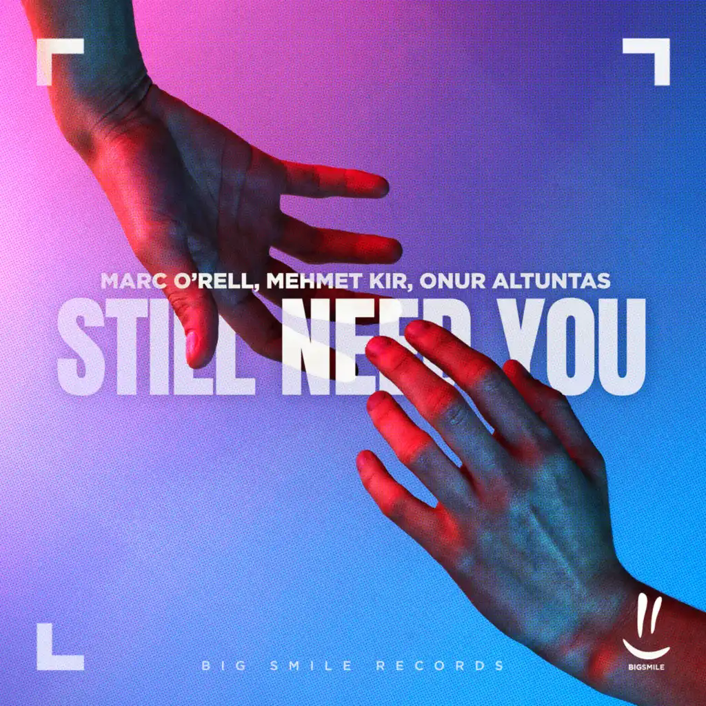 Still Need You (Extended Mix)