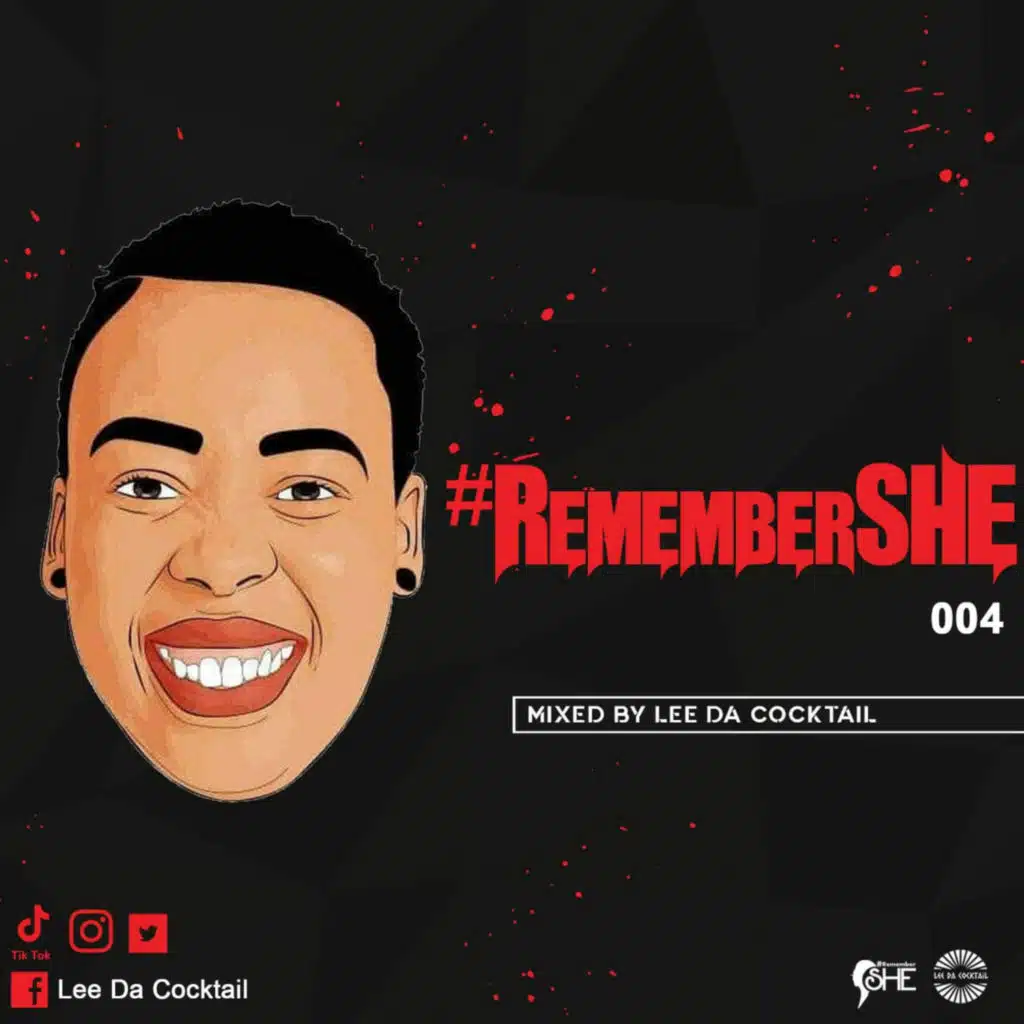 Episode 5: #RememberSHE mixed by LEE DA COCKTAIL