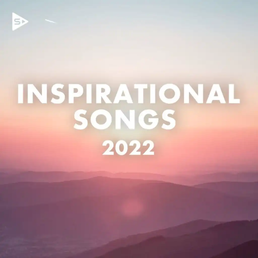 Inspirational Songs 2022
