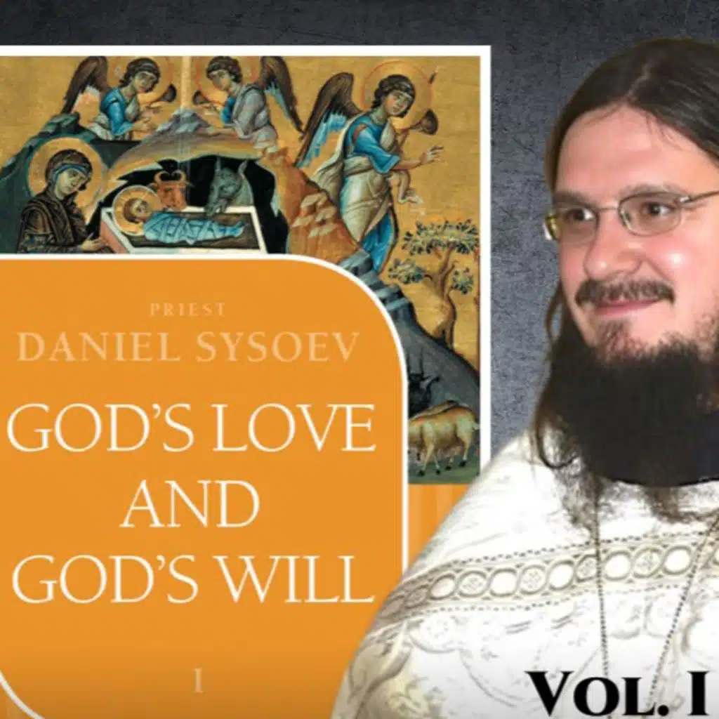 Fr. Daniel Sysoev - Vol. 1 & 2 of the Booklet Series: "How to Inherit Eternal Life"