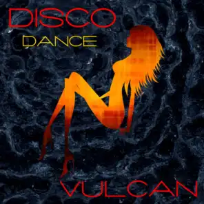 Vulcan Disco Dance