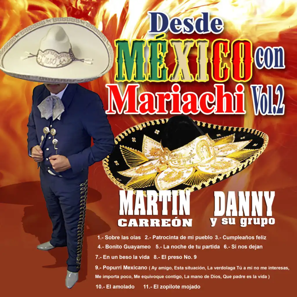 Desde Mexico Con Mariachi, Vol. 2 Martin Carreon, Danny Y Su Grupo